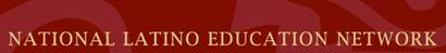 National Latino Education Network